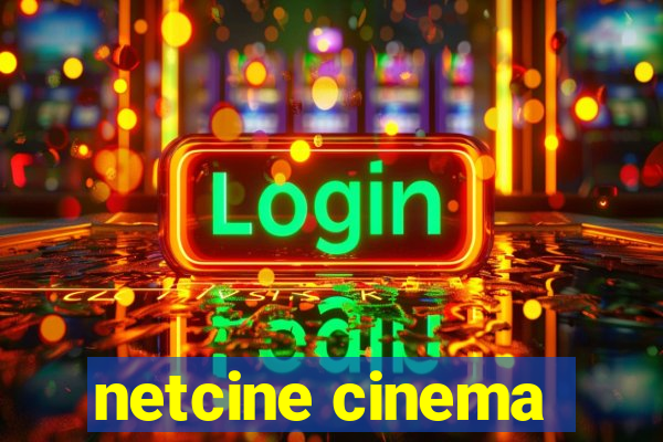 netcine cinema